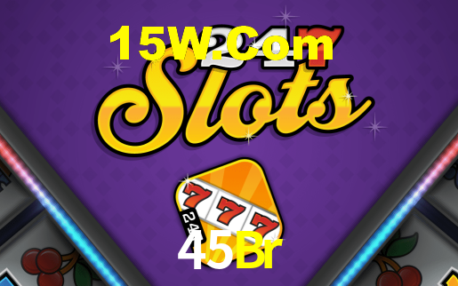 45Br,45Br Bet